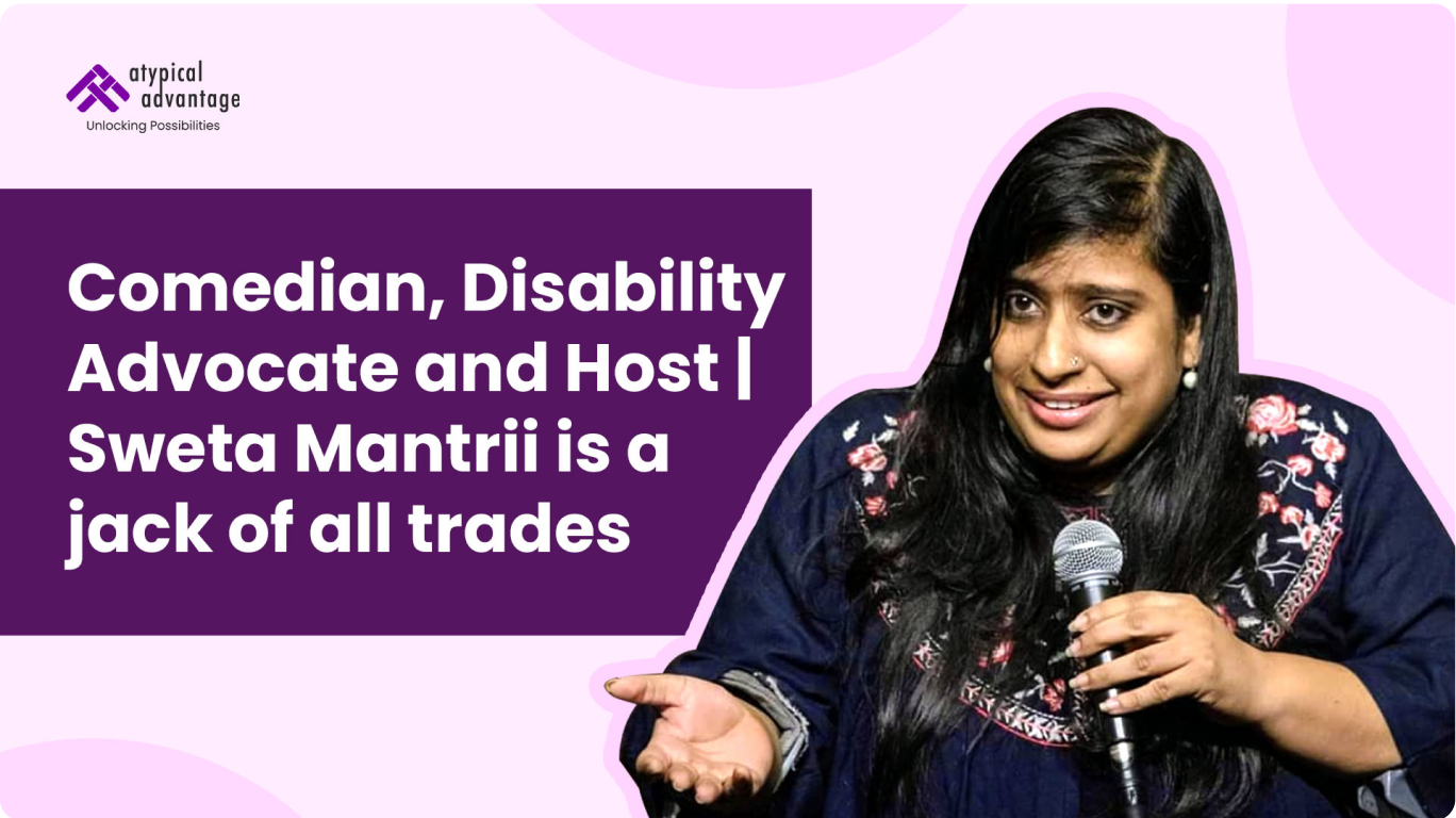 Comedian, Disability Advocate and Host | Sweta Mantrii is a jack of all trades