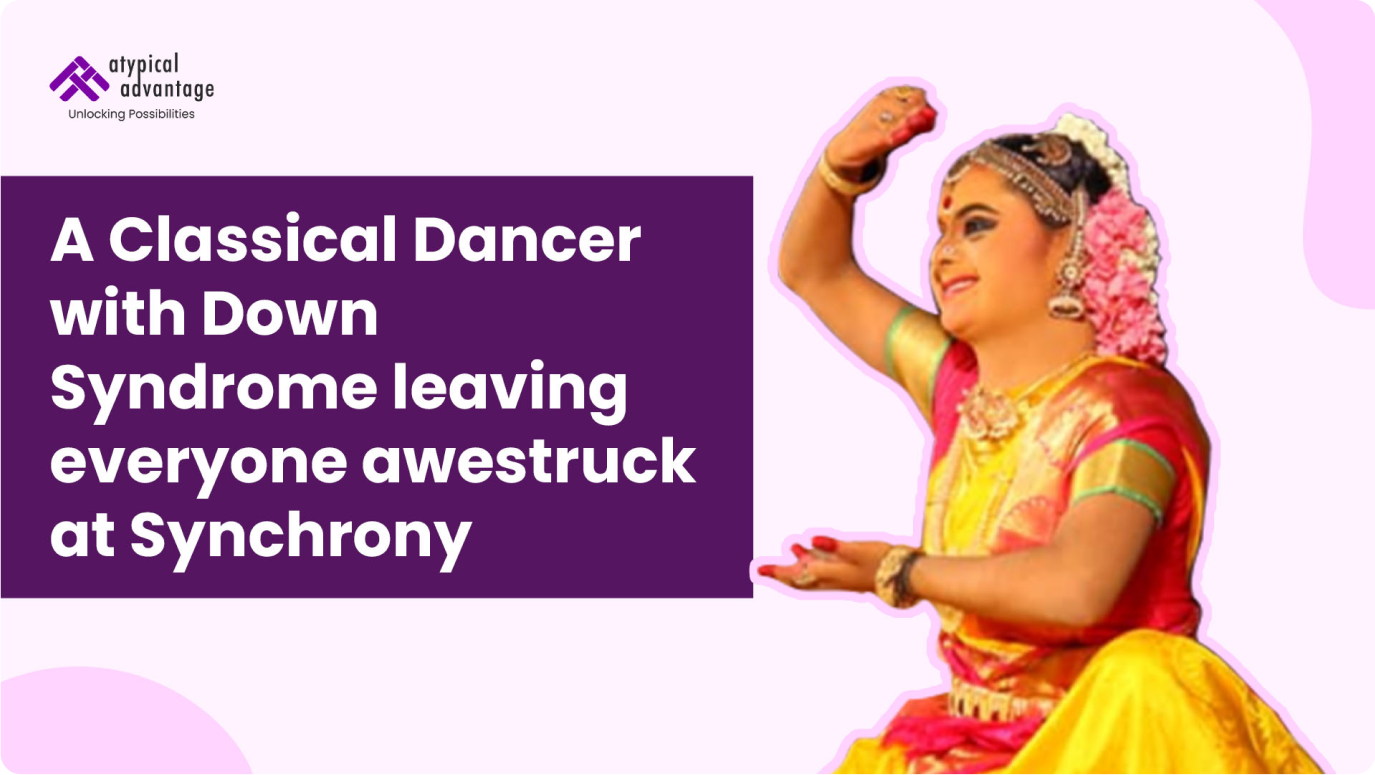 A Classical Dancer with Down Syndrome leaving everyone awestruck at Synchrony